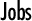 Jobs