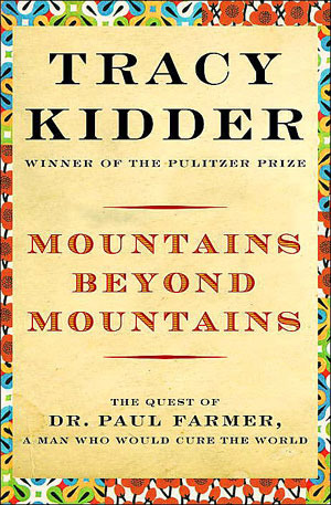 Mountains Beyond Mountains: The 2007-08 Reading in Common Book