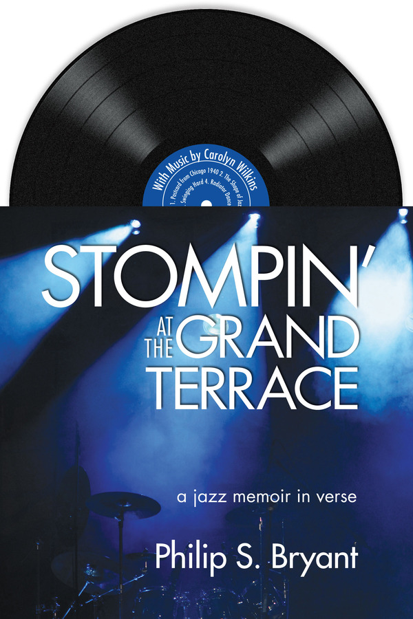 Stompin’ at the Grand Terrace by Philip Bryant