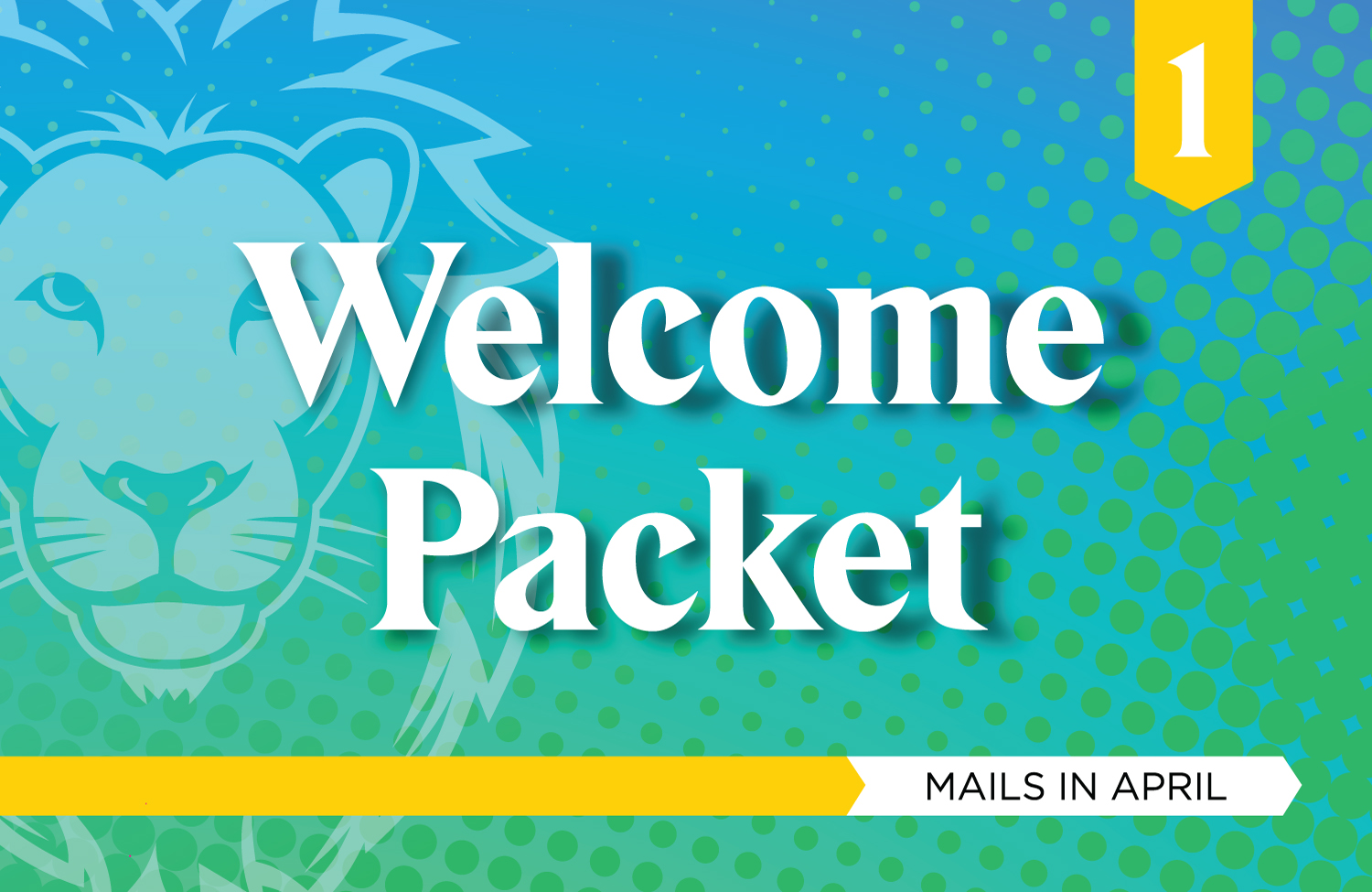 Mailing 1: Welcome Packet, mails in April