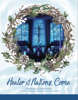 2020 Christmas in Christ Chapel "Healer of the Nations, Come" Program Cover