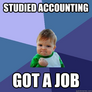 Studied Accounting Got a Job.png