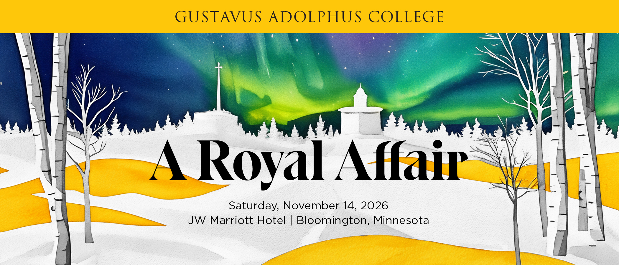 A Royal Affair on Saturday, November 14, 2026 at the JW Marriott Mal of America. Image reflects a winter campus skyline, northern lights, and golden tundra.