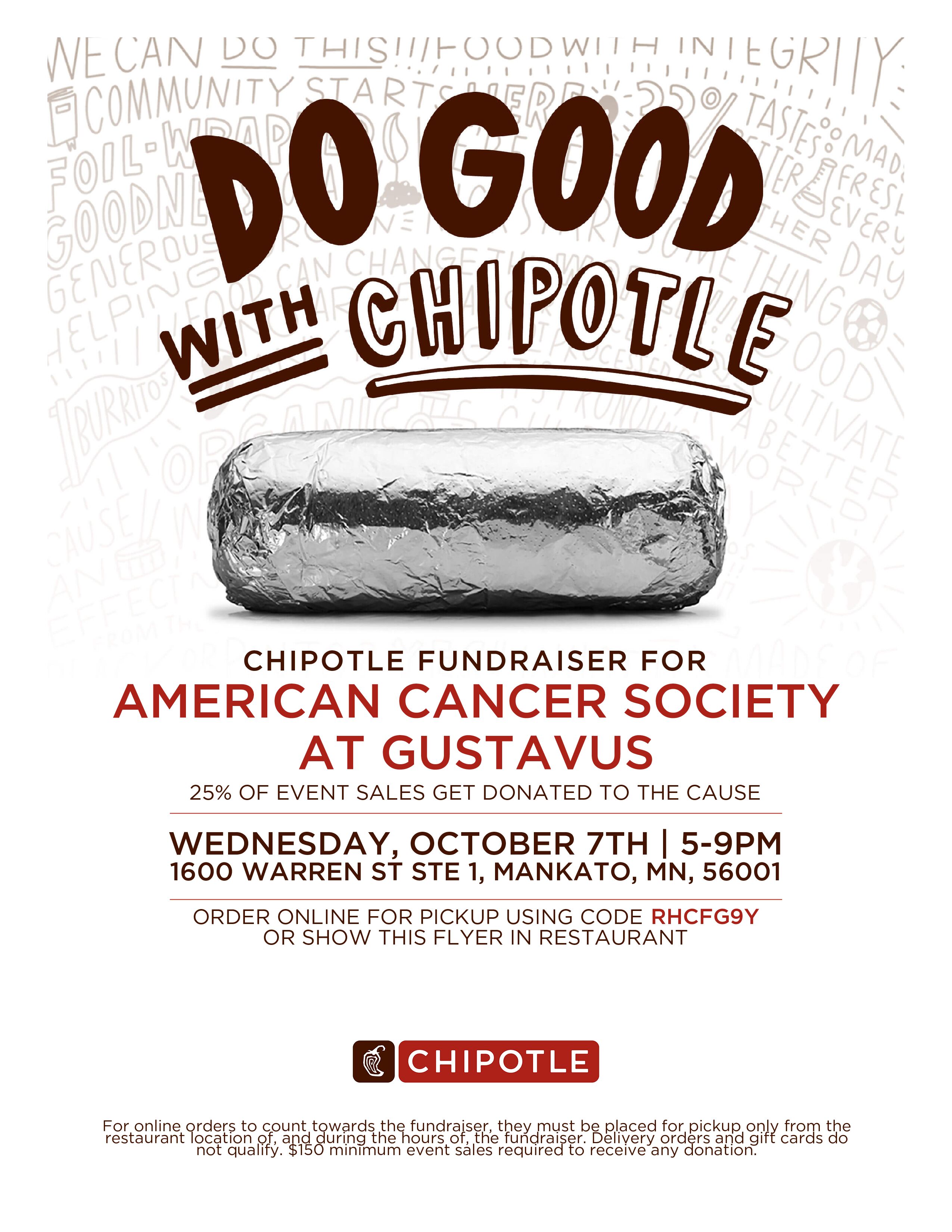 The ACS Chipotle fundraiser will happen on October 7th from 5-9pm at 1600 Warren Street, Mankato. If ordering online, use the code RHCFG9Y.