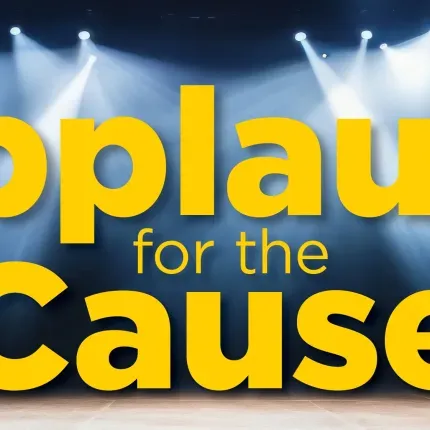 A graphic that reads Applause for the Cause surrounded by stage lights. 