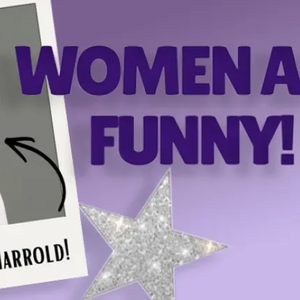 Women are funny event poster with Comedian Ellen Harrold